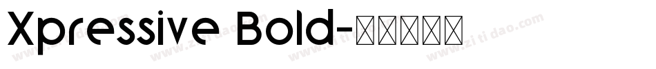 Xpressive Bold字体转换